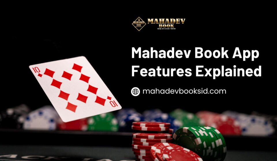 Mahadev Book App Features Explained
